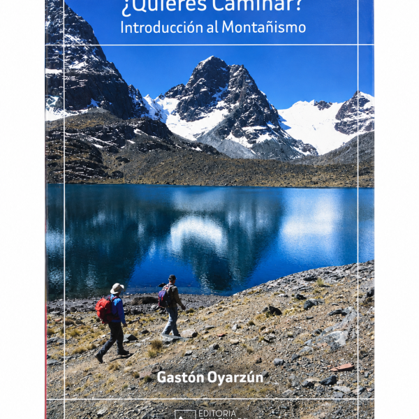 ¿QUIERES CAMINAR? Introducción al montañismo